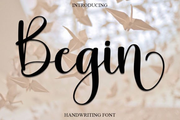 Begin: A Handwritten Font for Digital Design