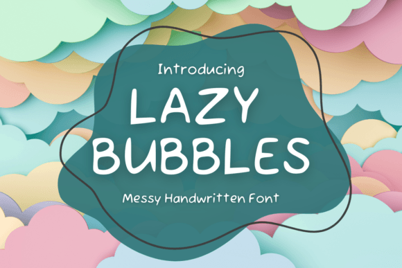 Lazy Bubbles: Playful Font for Creative Projects