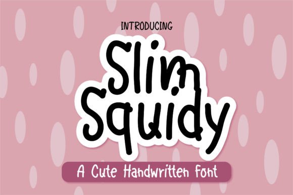 Slim Squidy Font for Creative Publishing