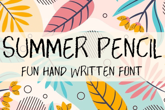Summer Pencil: A Fun Handwritten Font